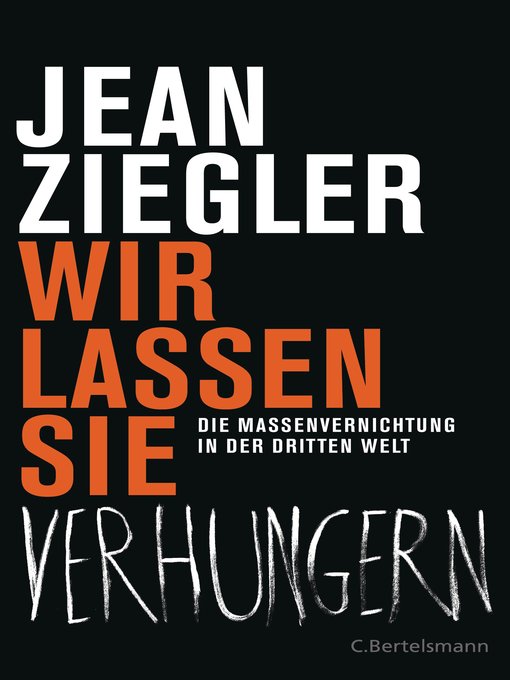 Title details for Wir lassen sie verhungern - by Jean Ziegler - Available